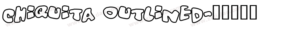 Chiquita Outlined字体转换